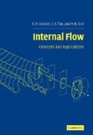 Internal Flow di E. M. Greitzer, C. S. Tan, M. B. Graf edito da Cambridge University Press