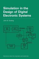 Simulation in the Design of Digital Electronic Systems di John B. Gosling, J. B. Gosling edito da Cambridge University Press