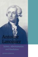 Antoine Lavoisier di Arthur Donovan edito da Cambridge University Press