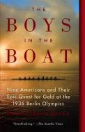 The Boys in the Boat: Nine Americans and Their Epic Quest for Gold at the 1936 Berlin Olympics: Nine Americans and Their di Daniel Brown edito da TURTLEBACK BOOKS