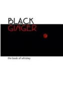 Black Ginger: The Book of Whiskey di Dave Thompson edito da Dave Thompson