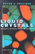 Liquid Crystals di Peter J. Collings edito da Princeton University Press