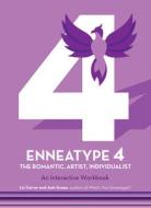 ENNEATYPE 4 THE INDIVIDUALIST ROMANTI di LIZ CARVER JOSH GRE edito da QUARTO PUBLISHING GROUP