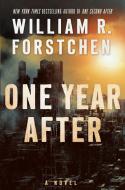 One Year After di William R. Forstchen edito da FORGE