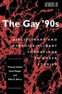 The Gay '90s di Carol Siegel, Ellen E. Berry edito da New York University Press