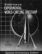 Preliminary Design of an Experimental World-circling Spaceship di COMPANY edito da RAND