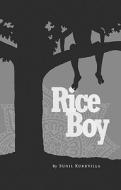 Rice Boy di Sunil Kuruvilla edito da Nick Hern Books