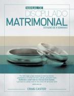 Manual De Discipulado Matrimonial di Craig Caster edito da Lamp Post Inc.