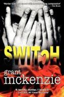 Switch di Grant McKenzie edito da FAMOUS BOOKS