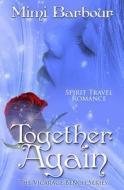 Together Again di Mimi Barbour edito da Sarna Publishing