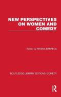 New Perspectives On Women And Comedy edito da Taylor & Francis Ltd
