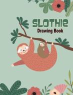 Slothie Drawing Book: Sloth and Baby Hanging from Tree, Blank Sketch Drawing Book (Artist Journal, Art Notebook) Large 8 di Wolf Mountain Press edito da INDEPENDENTLY PUBLISHED