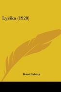 Lyrika (1920) di Karel Sabina edito da Kessinger Publishing