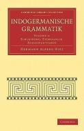 Indogermanische Grammatik 7 Volume Paperback Set di Hermann Alfred Hirt, Hirt Hermann Alfred, Hueffer edito da CAMBRIDGE
