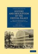 History and Description of the Crystal Palace di John Tallis edito da Cambridge University Press