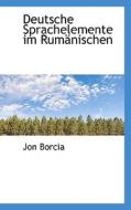 Deutsche Sprachelemente Im Rum Nischen di Jon Borcia edito da Bibliolife