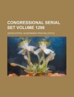 Congressional Serial Set Volume 1296 di United States Government Office edito da Rarebooksclub.com