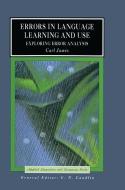 Errors in Language Learning and Use: Exploring Error Analysis di Carl James edito da ROUTLEDGE