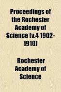 Proceedings Of The Rochester Academy Of di Rochester Academy of Science edito da General Books