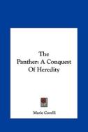 The Panther: A Conquest of Heredity di Marie Corelli edito da Kessinger Publishing