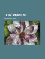 Le Palefrenier di Henri Rochefort edito da General Books Llc