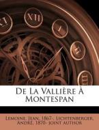De La Valli Re Montespan di Jean Lemoine edito da Nabu Press