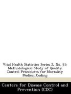 Vital Health Statistics Series 2, No. 81 edito da Bibliogov