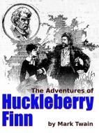 The Adventures of Huckleberry Finn di Mark Twain edito da Lulu.com