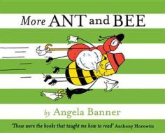 More Ant And Bee di Angela Banner edito da Egmont Uk Ltd