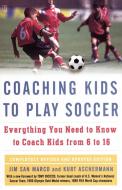Coaching Kids to Play Soccer di Jim San Marco, Kurt Aschermann edito da Fireside