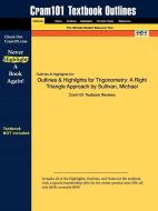 Outlines & Highlights For Trigonometry di Cram101 Textbook Reviews edito da Aipi