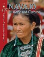 Navajo History and Culture di Helen Dwyer, D. L. Birchfield edito da Gareth Stevens Publishing
