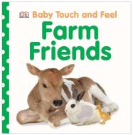 Farm Friends edito da DK Publishing (Dorling Kindersley)