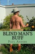 Blind Man's Buff di Paul Anders edito da Createspace