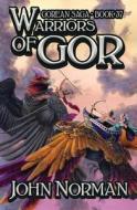 Warriors Of Gor di John Norman edito da Open Road Media