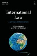 International Law di Wade Mansell, Karen Openshaw edito da Bloomsbury Publishing PLC