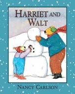 Harriet and Walt, 2nd Edition di Nancy Carlson edito da CAROLRHODA BOOKS