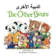 The Other Bears di Michael Thompson edito da Star Bright Books