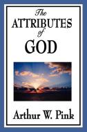 The Attributes of God di Arthur W. Pink edito da WILDER PUBN