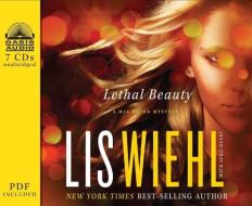 Lethal Beauty di Lis Wiehl, April Henry edito da Oasis Audio