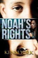 Noah's Rights di Kenni York edito da Kensington Publishing