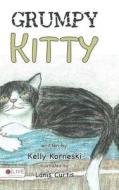 Grumpy Kitty di Kelly Korneski edito da Tate Publishing & Enterprises
