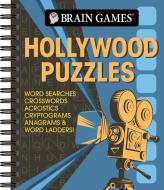 Brain Games - Hollywood Puzzles: Word Searches, Crosswords, Acrostics, Cryptograms, Anagrams & Word Ladders! di Publications International Ltd, Brain Games edito da PUBN INTL