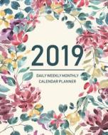 2019 Daily Weekly Monthly Calendar Planner di Braddy J. Jude edito da LIGHTNING SOURCE INC