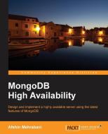 MongoDBHighAvailability di Afshin Mehrabani edito da Packt Publishing