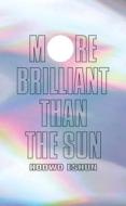 More Brilliant Than The Sun di Kodwo Eshun edito da Verso Books