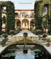 The Private Gardens of SMI Landscape Architecture edito da MERRELL