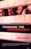Thinking the Unthinkable di Nick Harris edito da I.B. Tauris & Co. Ltd.