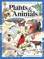 Plants & Animals: A Special Collection di Laurie Triefeldt edito da QUILL DRIVER BOOKS