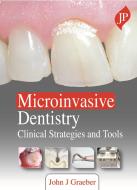 Microinvasive Dentistry di John J Graeber edito da Jp Medical Ltd